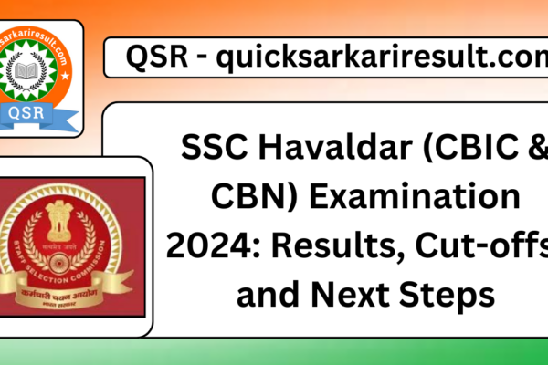 SSC Havaldar (CBIC & CBN) Examination 2024: Results, Cut-offs, and Next Steps