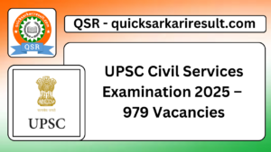 UPSC Civil Services Examination 2025 – 979 Vacancies