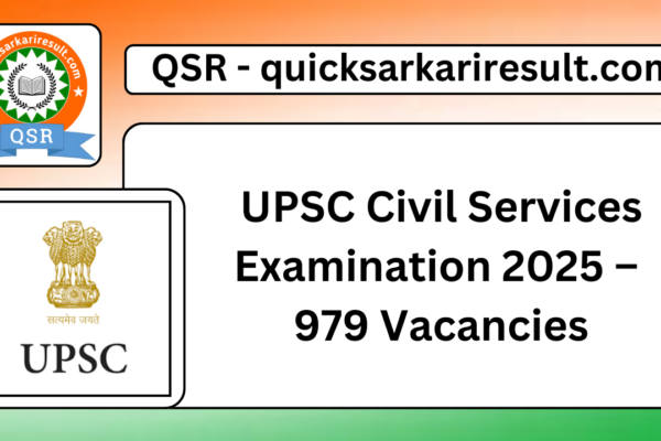 UPSC Civil Services Examination 2025 – 979 Vacancies