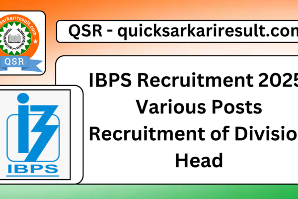 IBPS Recruitment 2025: Various Posts Recruitment of Division Head