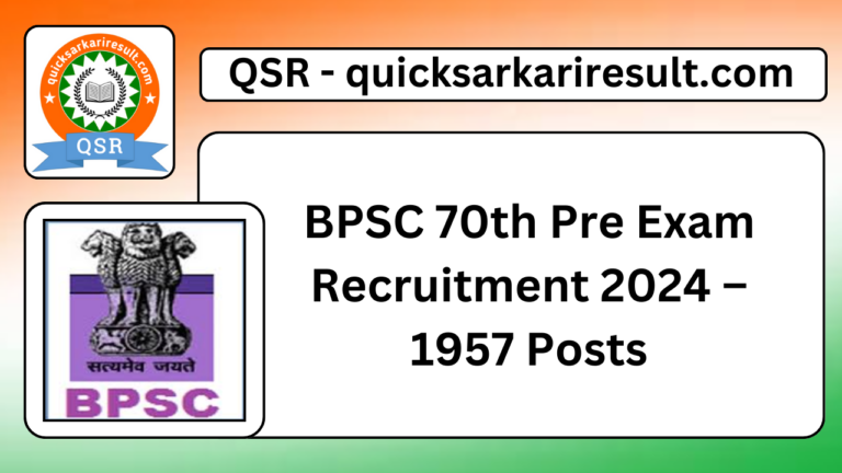 BPSC 70th Pre Exam Recruitment 2024 – 1957 Posts