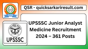 UPSSSC Junior Analyst Medicine Recruitment 2024 – 361 Posts
