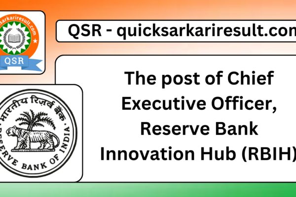 The post of Chief Executive Officer, Reserve Bank Innovation Hub (RBIH)