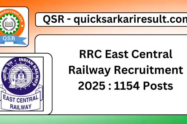 RRC East Central Railway Recruitment 2025 : 1154 Posts