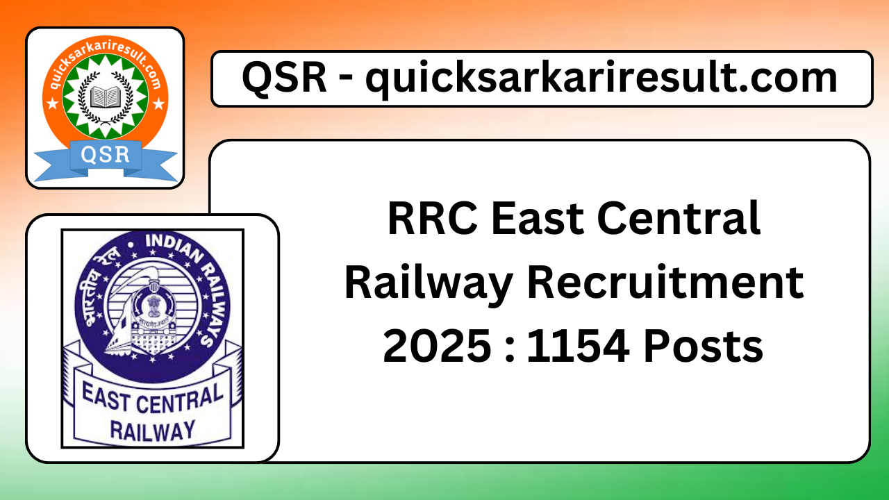 RRC East Central Railway Recruitment 2025 : 1154 Posts