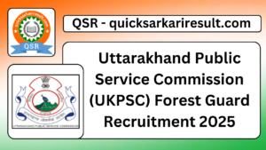 Uttarakhand Public Service Commission (UKPSC) Forest Guard Recruitment 2025