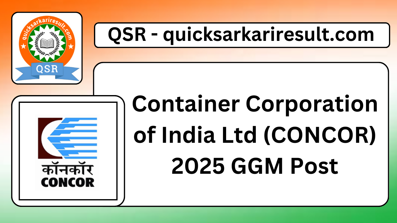 Container Corporation of India Ltd (CONCOR) 2025 GGM Post