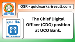  The Chief Digital Officer (CDO) position at UCO Bank.