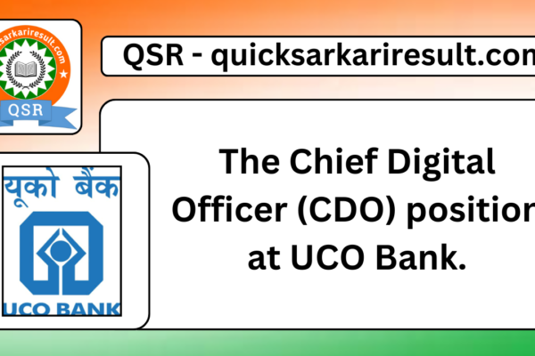 The Chief Digital Officer (CDO) position at UCO Bank.