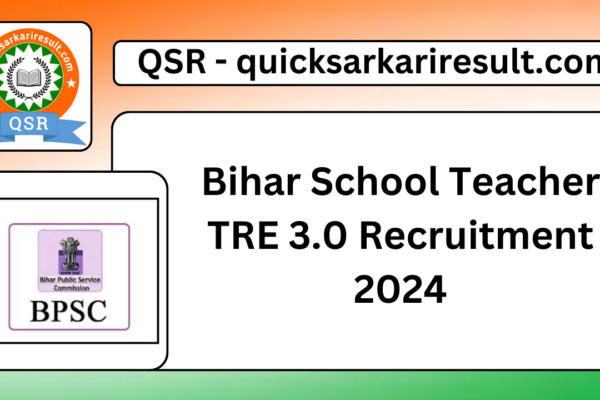 Bihar School Teacher TRE 3.0 Recruitment 2024