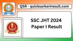 SSC JHT 2024 
Paper I Result
