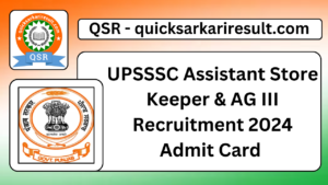 UPSSSC Assistant Store Keeper & AG III Recruitment 2024 Admit Card