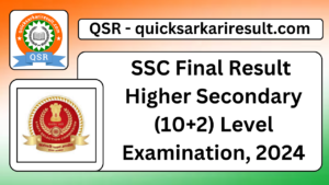 SSC Final Result 
Higher Secondary (10+2) Level Examination, 2024