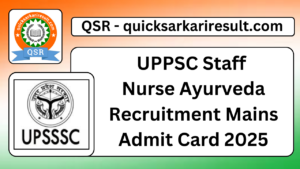 UPPSC Staff 
Nurse Ayurveda Recruitment Mains Admit Card 2025