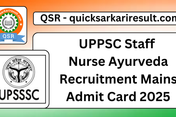 UPPSC Staff Nurse Ayurveda Recruitment Mains Admit Card 2025