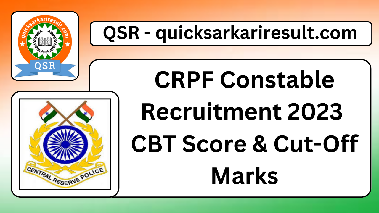 CRPF Constable Recruitment 2023 CBT Score & Cut-Off Marks