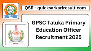 GPSC Taluka Primary Education Officer Recruitment 2025