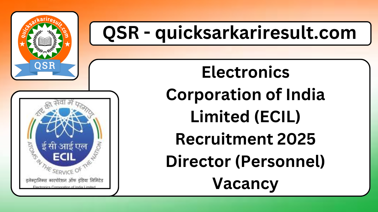 Electronics Corporation of India Limited (ECIL) Recruitment 2025 Director (Personnel) Vacancy