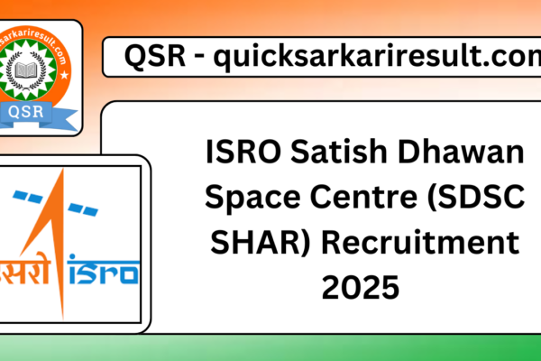 ISRO Satish Dhawan Space Centre (SDSC SHAR) Recruitment 2025