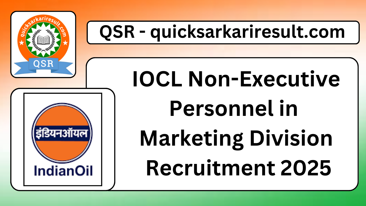 IOCL Non-Executive Personnel in Marketing Division Recruitment 2025