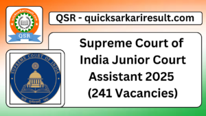 Supreme Court of 
India Junior Court Assistant 2025 
(241 Vacancies)