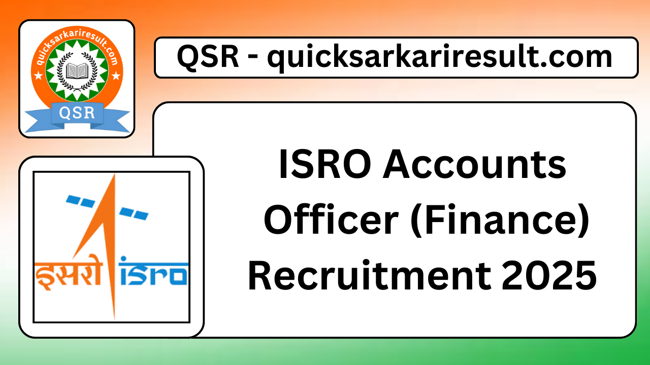 ISRO Accounts Officer (Finance) Recruitment 2025