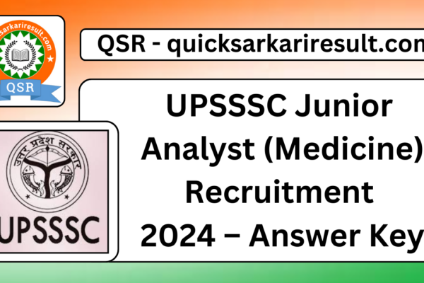 UPSSSC Junior Analyst (Medicine) Recruitment 2024 – Answer Key