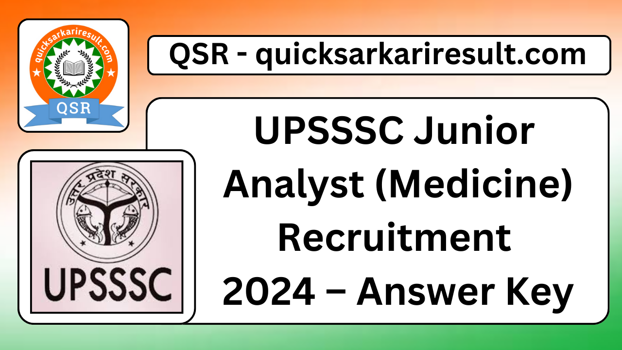 UPSSSC Junior Analyst (Medicine) Recruitment 2024 – Answer Key