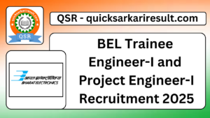 BEL Trainee 
Engineer-I and 
Project Engineer-I Recruitment 2025