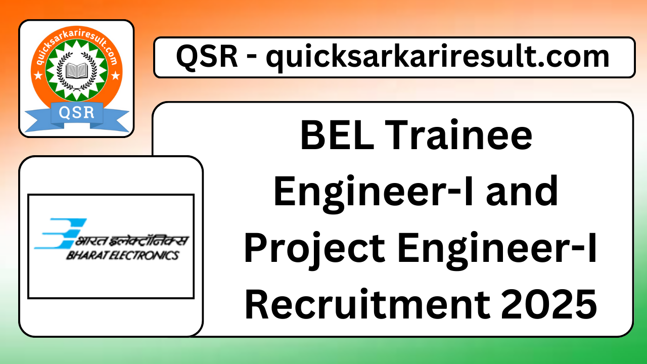 BEL Trainee Engineer-I and Project Engineer-I Recruitment 2025