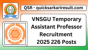 VNSGU Temporary Assistant Professor Recruitment 
2025 226 Posts