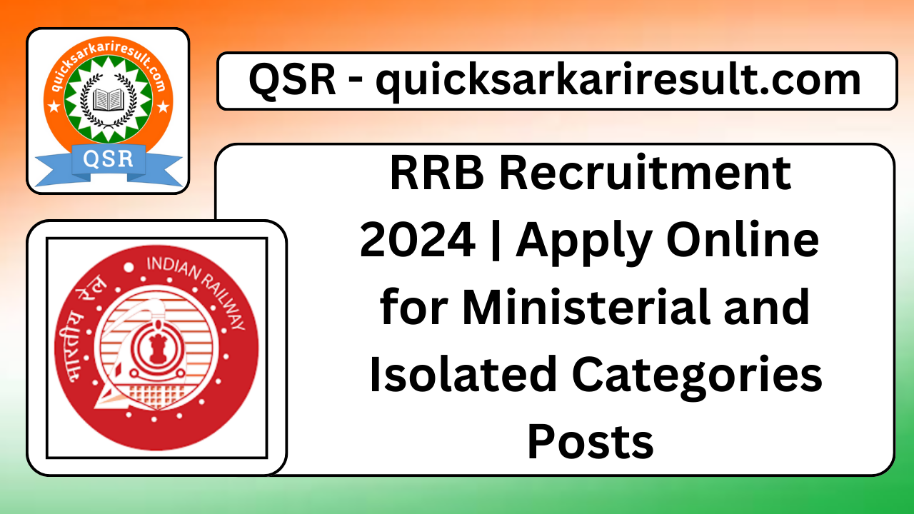 RRB Recruitment 2024 | Apply Online for Ministerial and Isolated Categories Posts