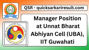 Manager Position 
at Unnat Bharat Abhiyan Cell (UBA), 
IIT Guwahati 