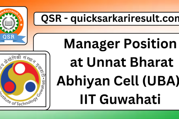 Manager Position at Unnat Bharat Abhiyan Cell (UBA), IIT Guwahati