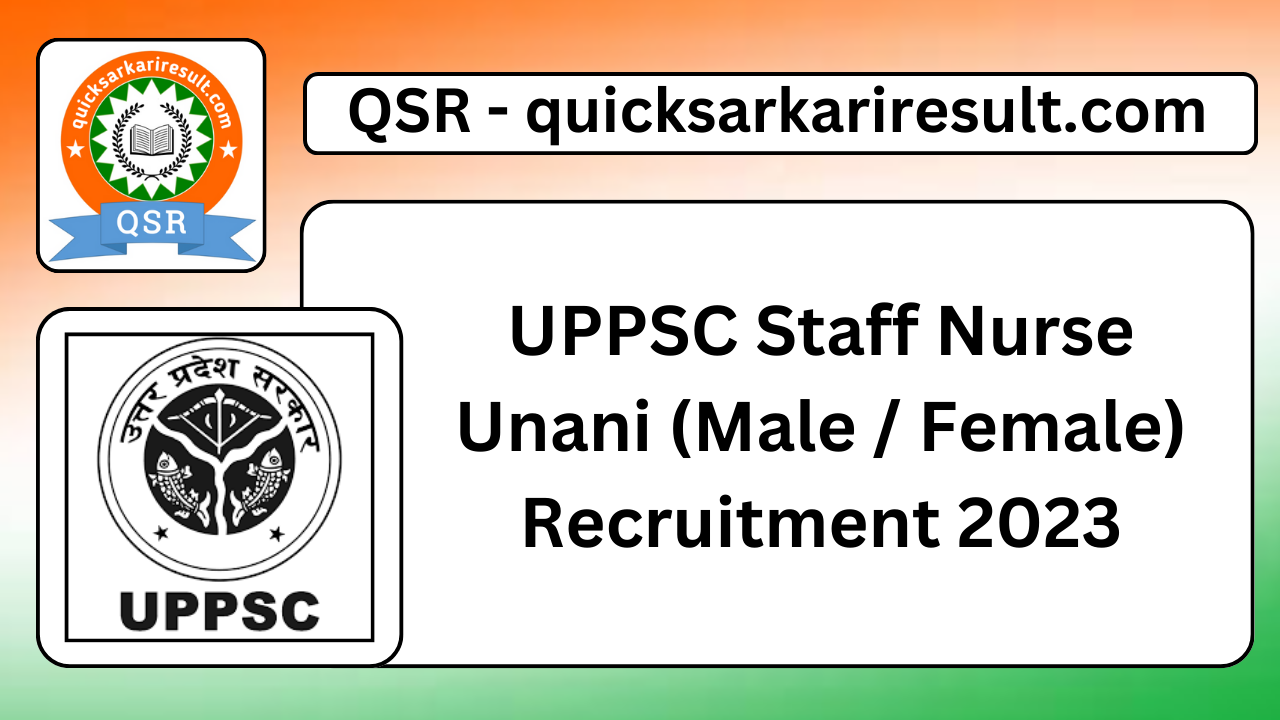 UPPSC Staff Nurse Unani (Male / Female) Recruitment 2023