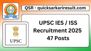 UPSC IES / ISS Recruitment 2025 
47 Posts