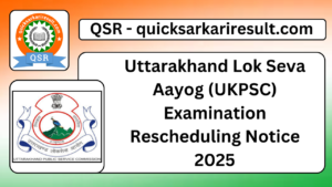 Uttarakhand Lok Seva Aayog (UKPSC) Examination Rescheduling Notice 2025