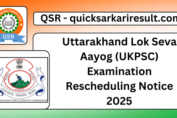 Uttarakhand Lok Seva Aayog (UKPSC) Examination Rescheduling Notice 2025