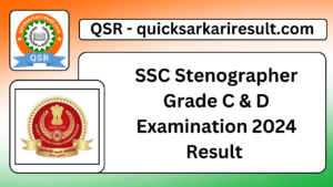 SSC Stenographer Grade C & D Examination 2024 Result 