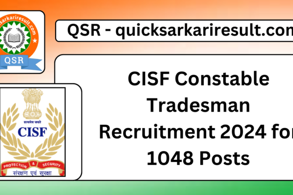 CISF Constable Tradesman Recruitment 2024 for 1048 Posts