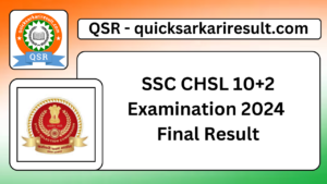 SSC CHSL 10+2 Examination 2024 
Final Result