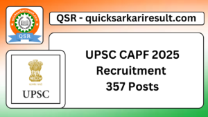 UPSC CAPF 2025 Recruitment 
357 Posts
