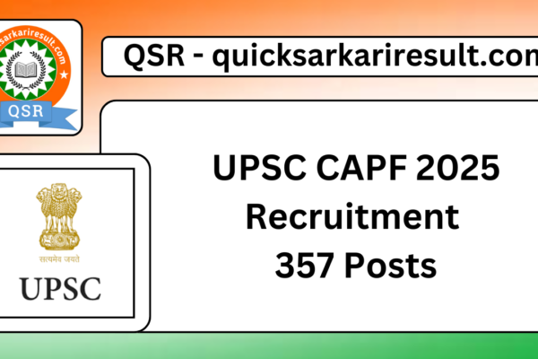 UPSC CAPF 2025 Recruitment 357 Posts