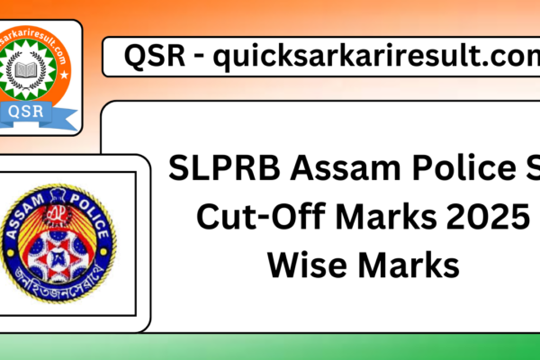 SLPRB Assam Police SI Cut-Off Marks 2025 Wise Marks