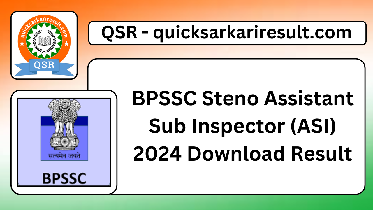 BPSSC Steno Assistant Sub Inspector (ASI) 2024 Download Result